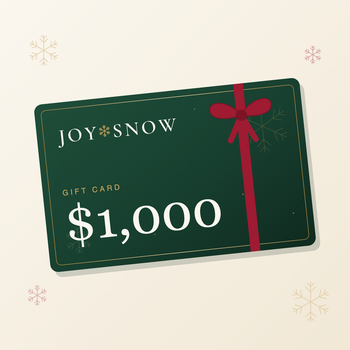 Joy Snow gift card, $1,000 — green card with gold snowflake and red ribbon